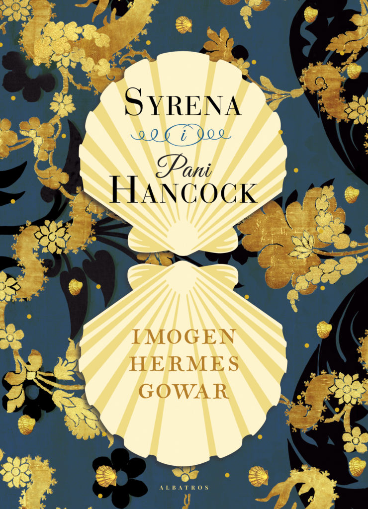 SYRENA I PANI HANCOCK – Imogen Hermes Gowar