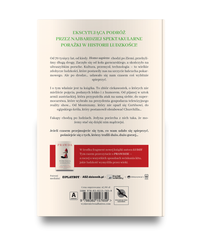 LUDZIE. KRÓTKA HISTORIA O TYM, JAK SPIEPRZYLIŚMY WSZYSTKO – Tom Phillips