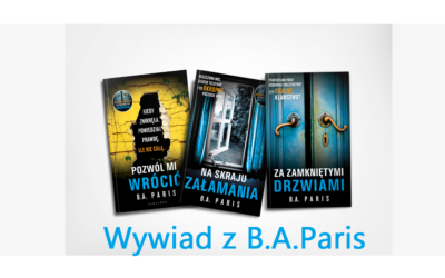 B.A. Paris to mistrzyni thrillerów psychologicznych – wywiad.