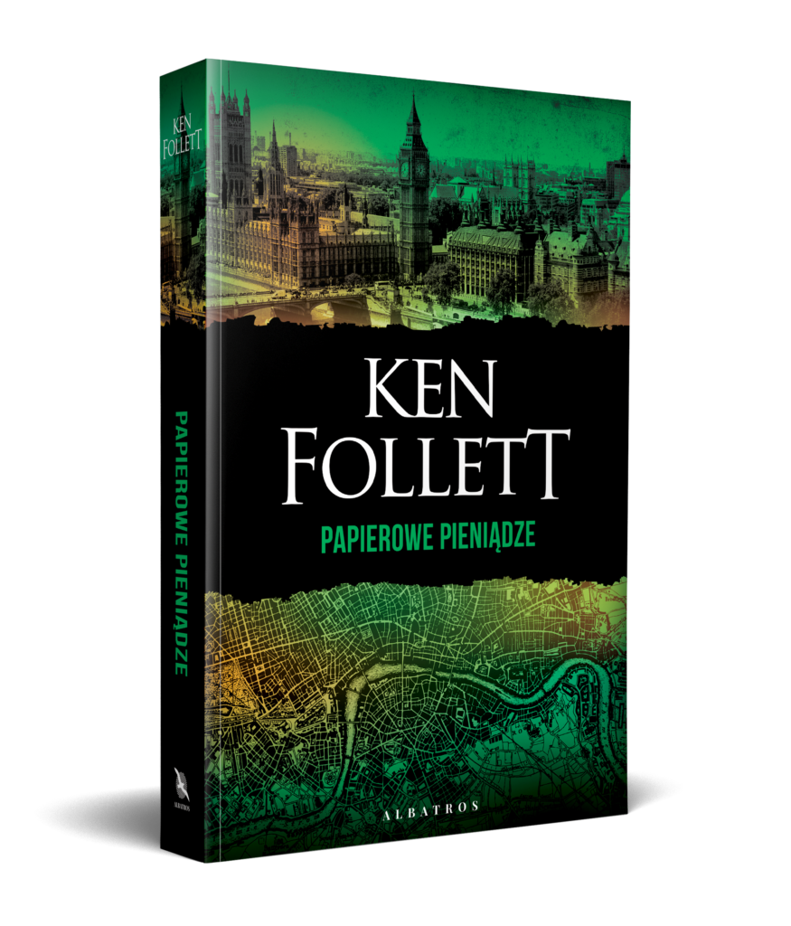 PAPIEROWE PIENIĄDZE – Ken Follett