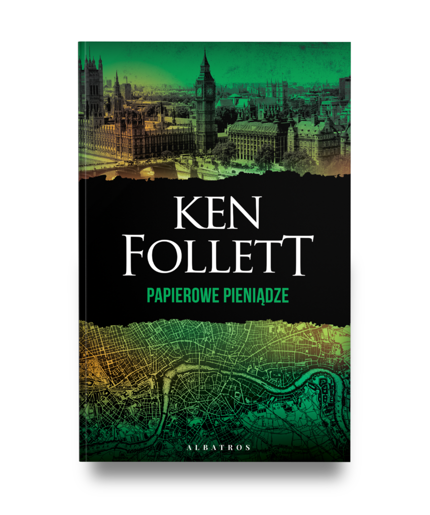 PAPIEROWE PIENIĄDZE – Ken Follett