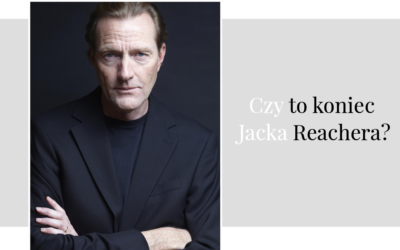 Lee Child zaczął myśleć o literackiej emeryturze.