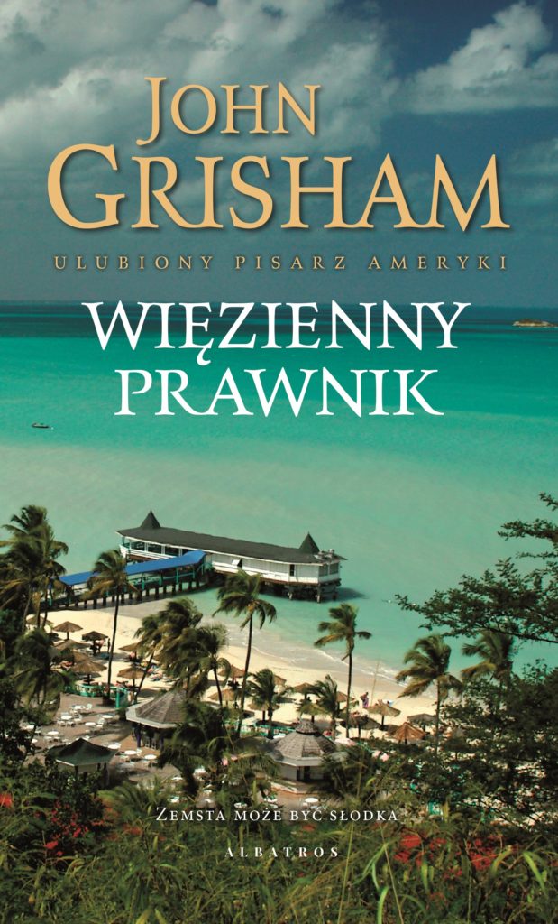WIĘZIENNY PRAWNIK – John Grisham