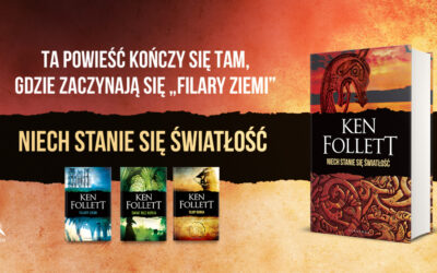 Niech stanie się światłość! Prequel najgłośniejszej powieści historycznej Kena Folletta już w księgarniach!