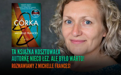 Michelle Frances opowiada o swojej najnowszej powieści „Córka”.