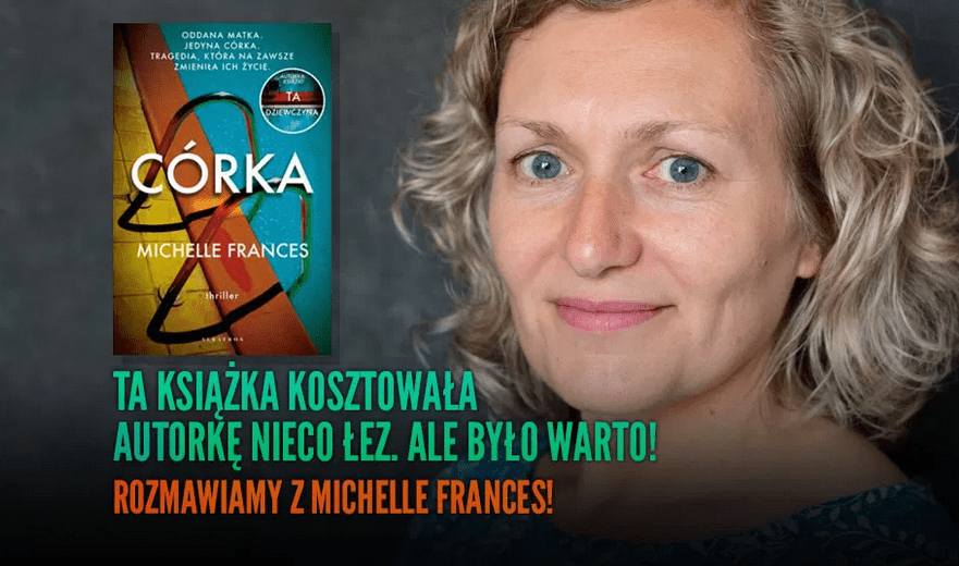 Michelle Frances opowiada o swojej najnowszej powieści „Córka”.