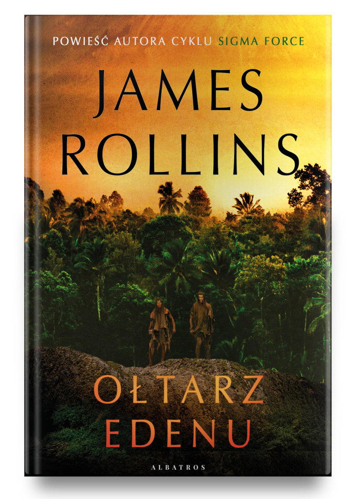 Ołtarz Edenu – James Rollins