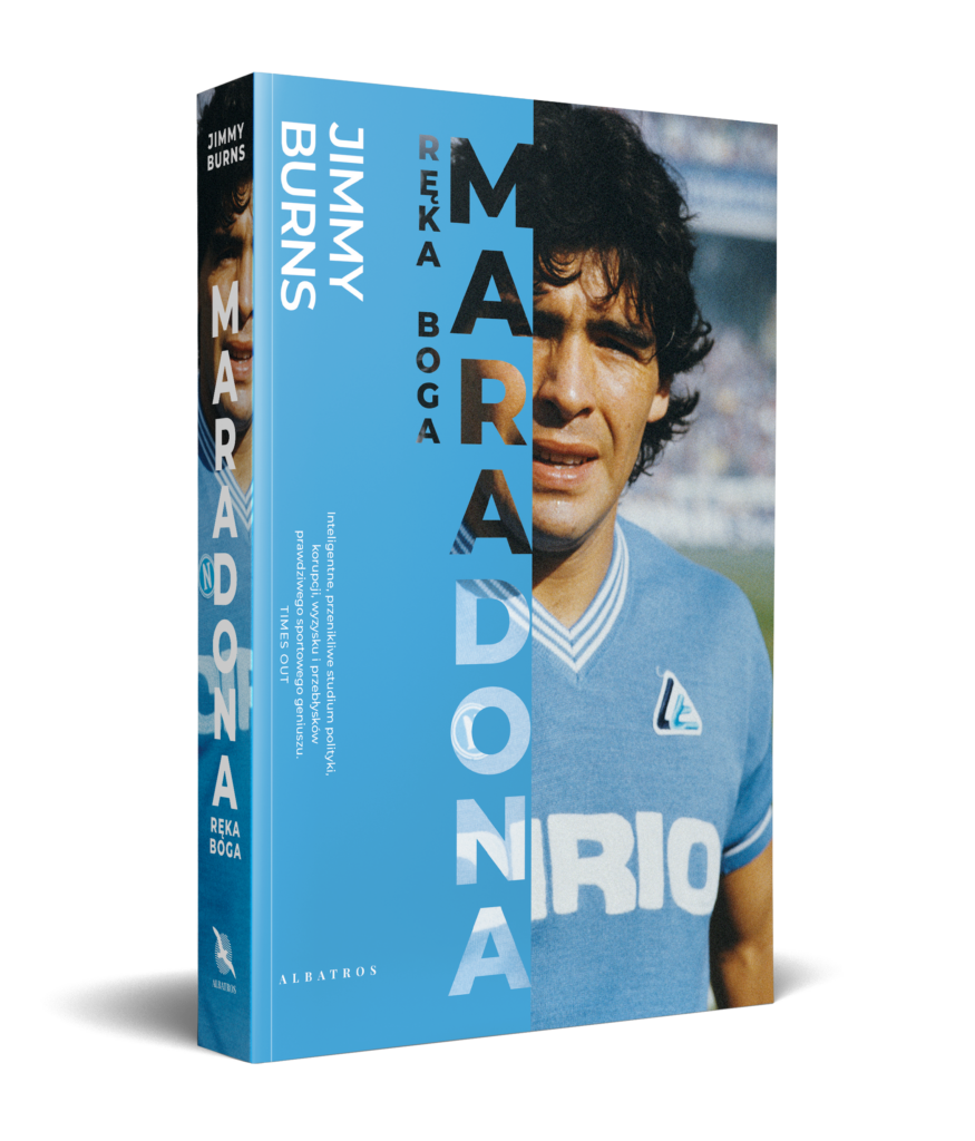 MARADONA. RĘKA BOGA – Jimmy Burns