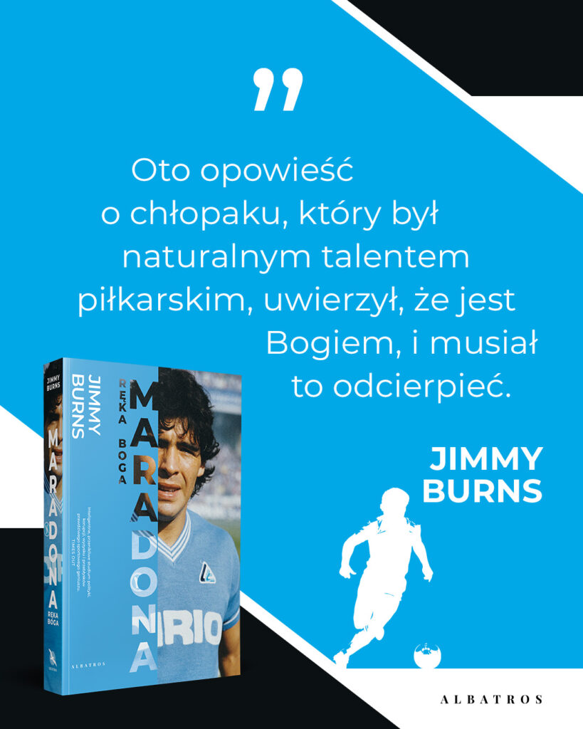 MARADONA. RĘKA BOGA – Jimmy Burns