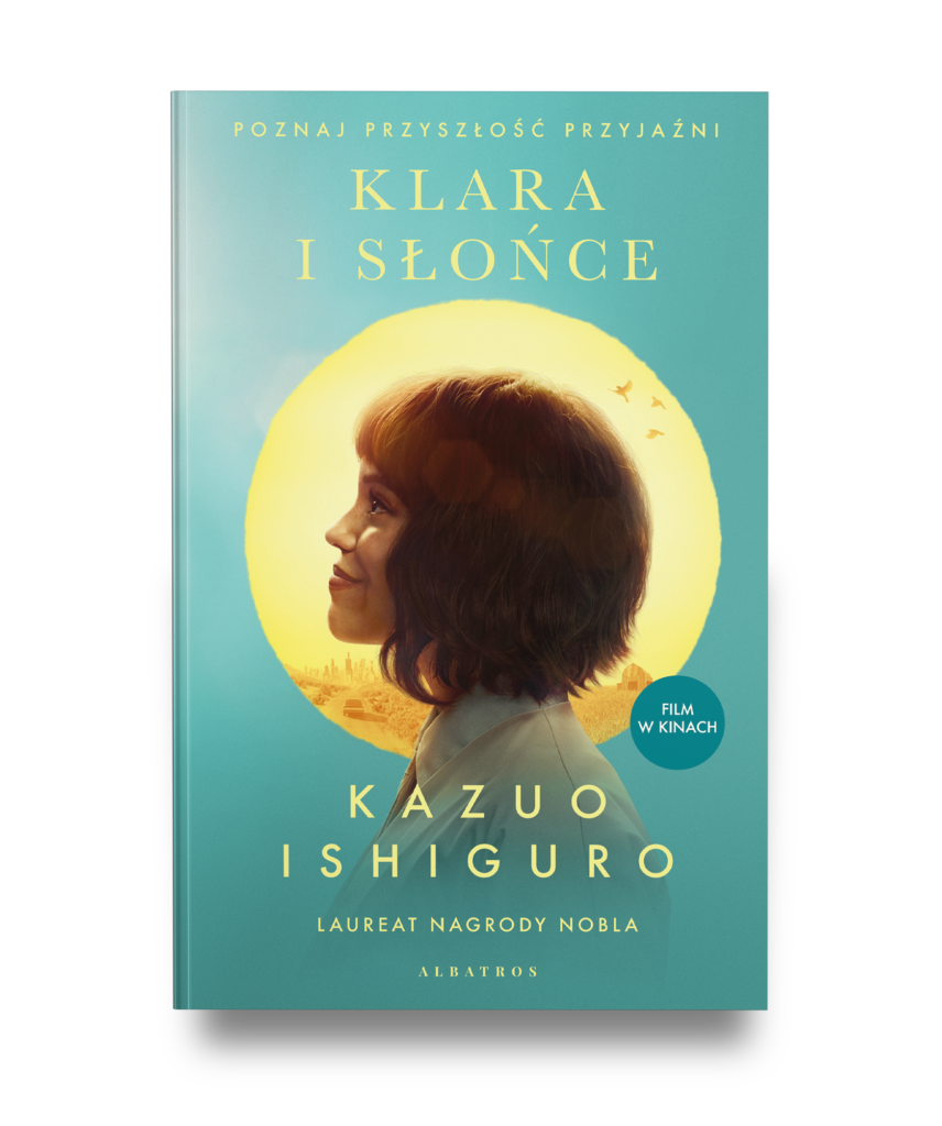 KLARA I SŁOŃCE / wydanie filmowe – Kazuo Ishiguro