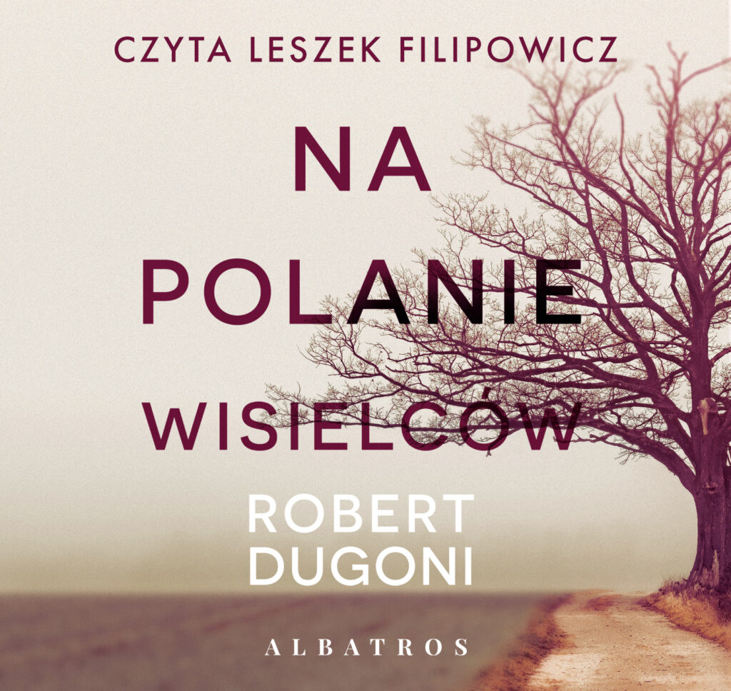 NA POLANIE WISIELCÓW - audiobook – Robert Dugoni