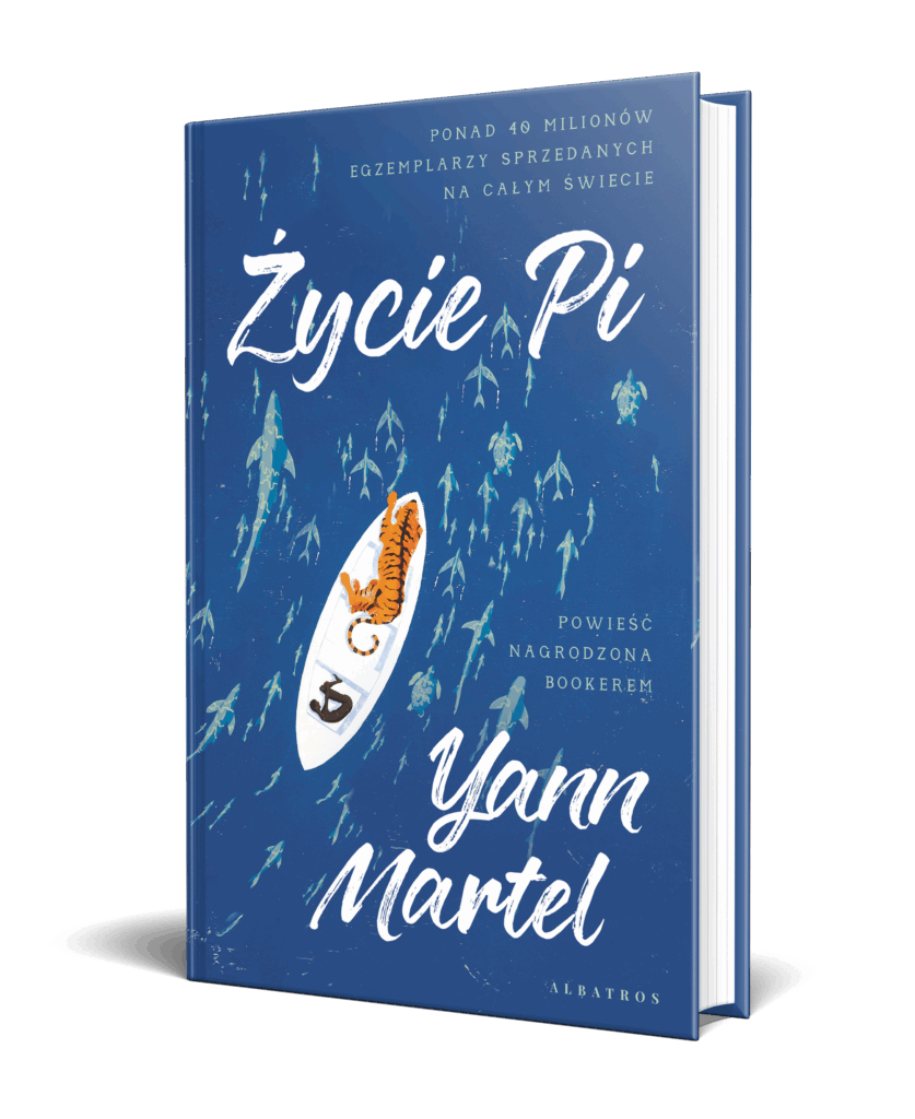 ŻYCIE PI – Yann Martel