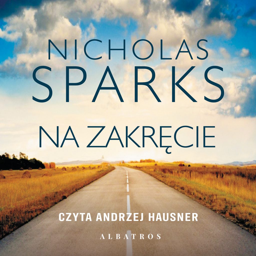 NA ZAKRĘCIE - audiobook – Nicholas Sparks