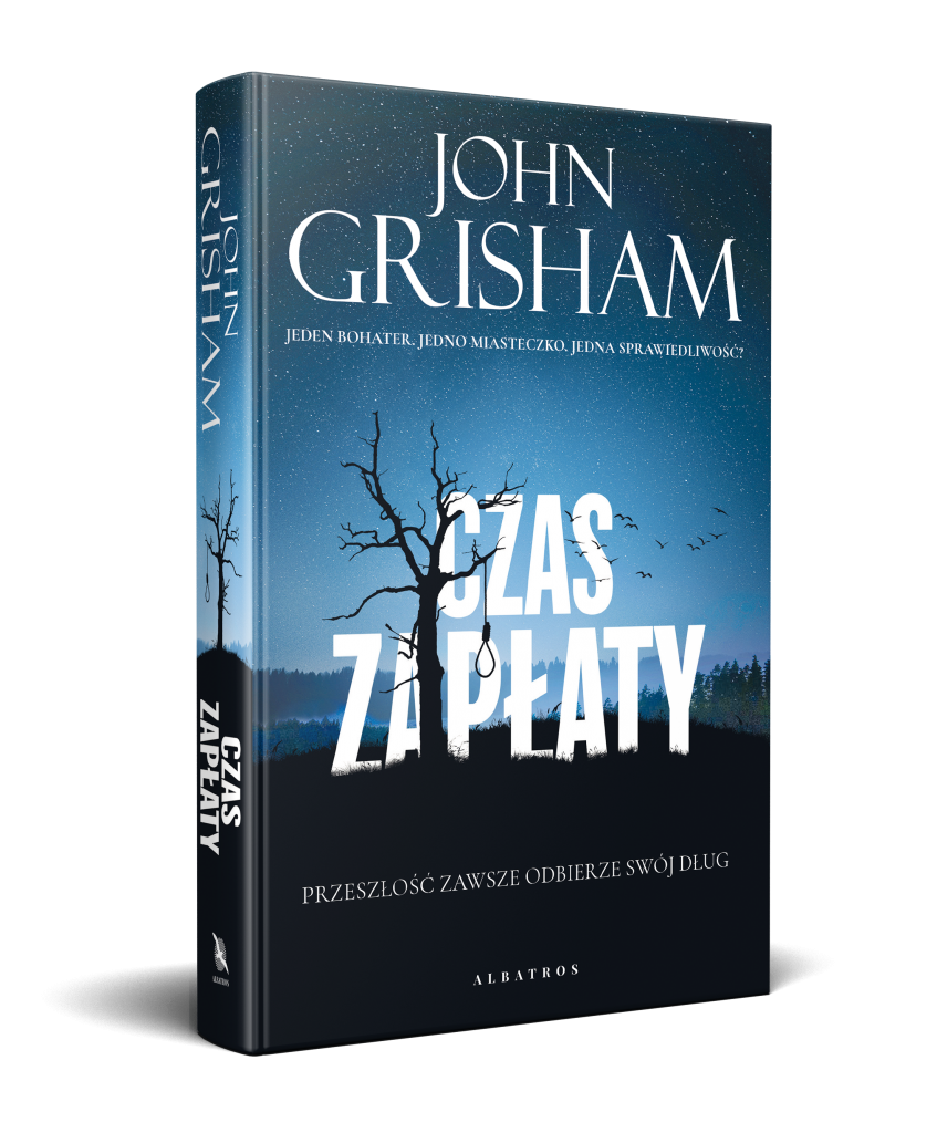 CZAS ZAPŁATY – John Grisham