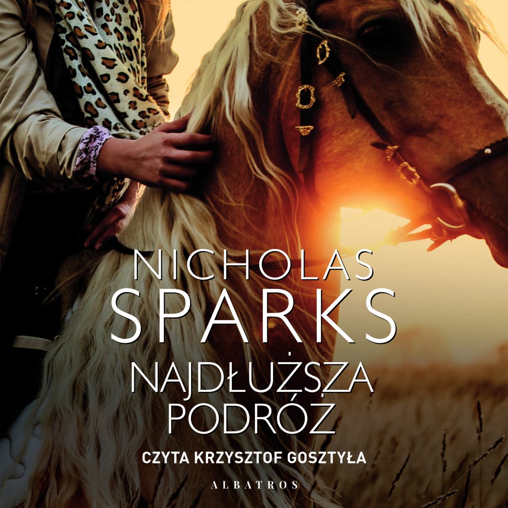 NAJDŁUŻSZA PODRÓŻ - audiobook – Nicholas Sparks