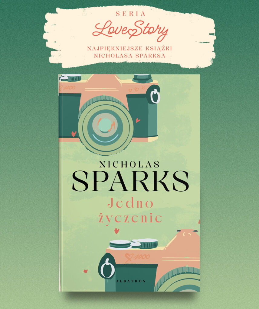 JEDNO ŻYCZENIE – Nicholas Sparks