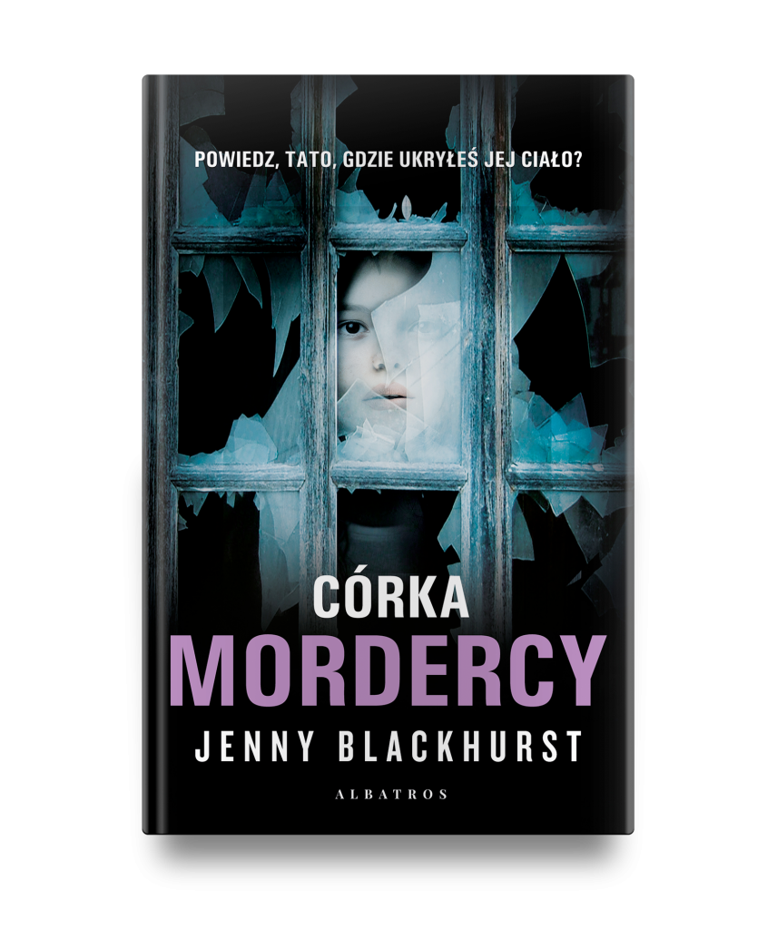 CÓRKA MORDERCY – Jenny Blackhurst