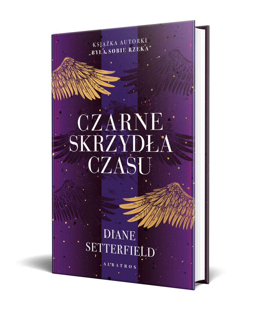 CZARNE SKRZYDŁA CZASU – Diane Setterfield