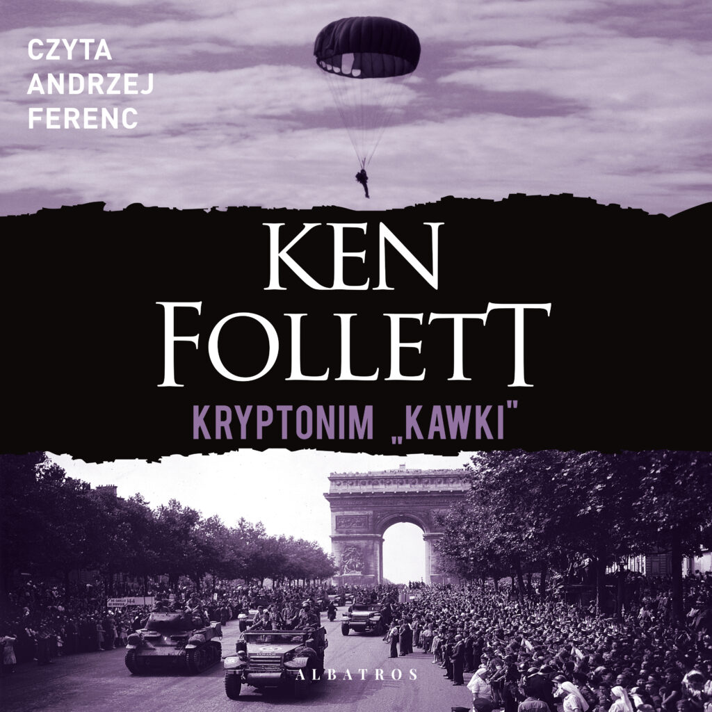 KRYPTONIM KAWKI - audiobook – Ken Follett