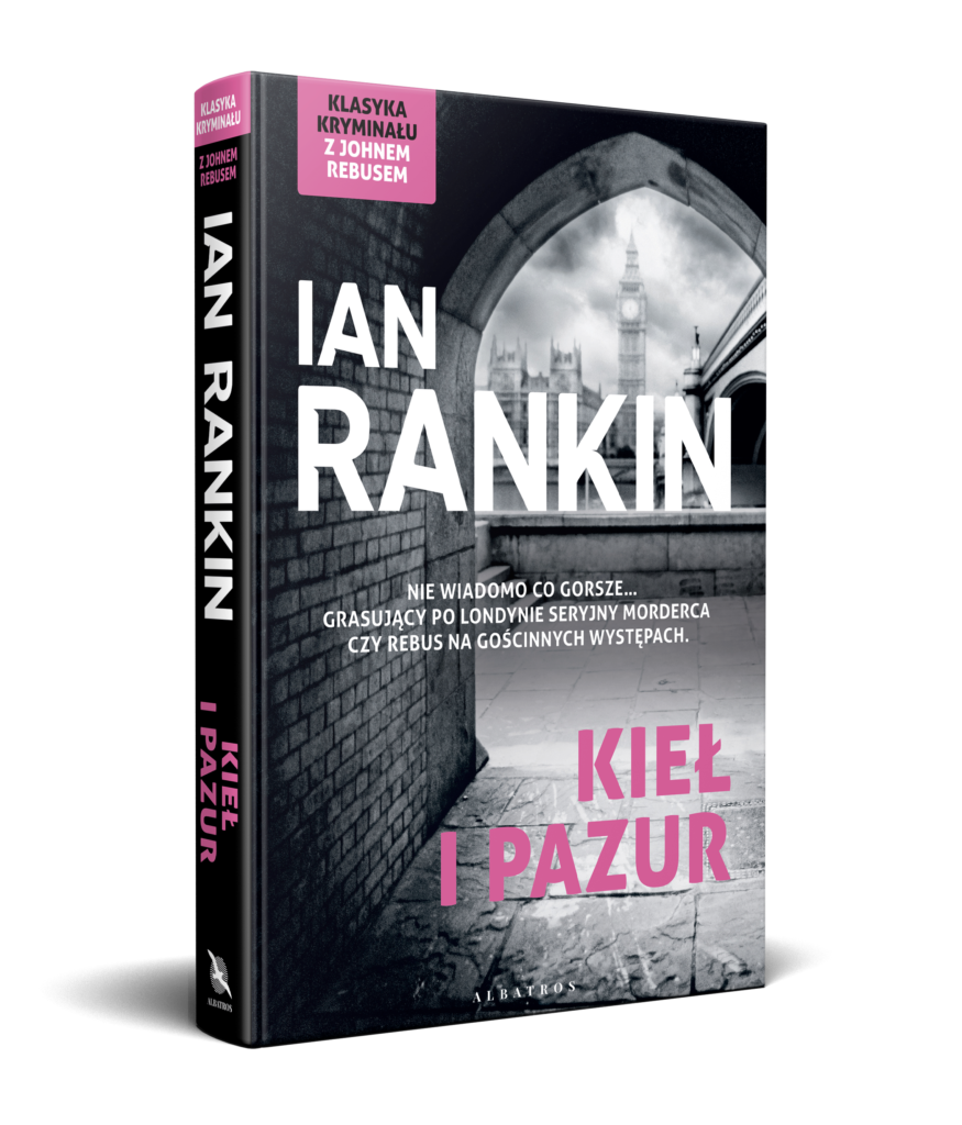 KIEŁ I PAZUR – Ian Rankin