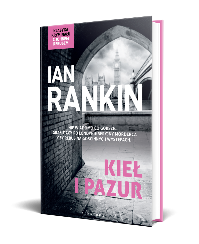 KIEŁ I PAZUR – Ian Rankin