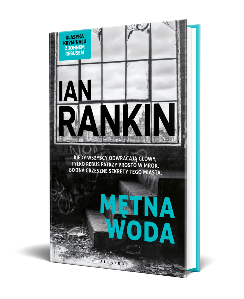 MĘTNA WODA – Ian Rankin