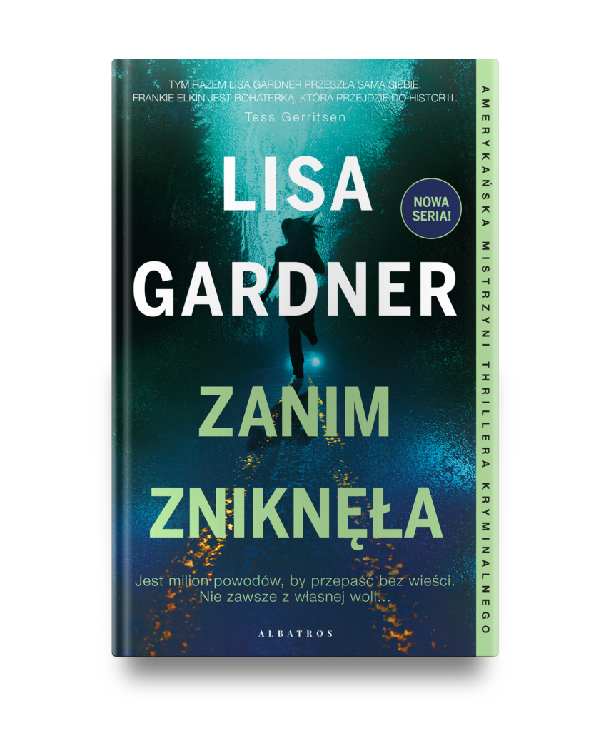 ZANIM ZNIKNĘŁA – Lisa Gardner