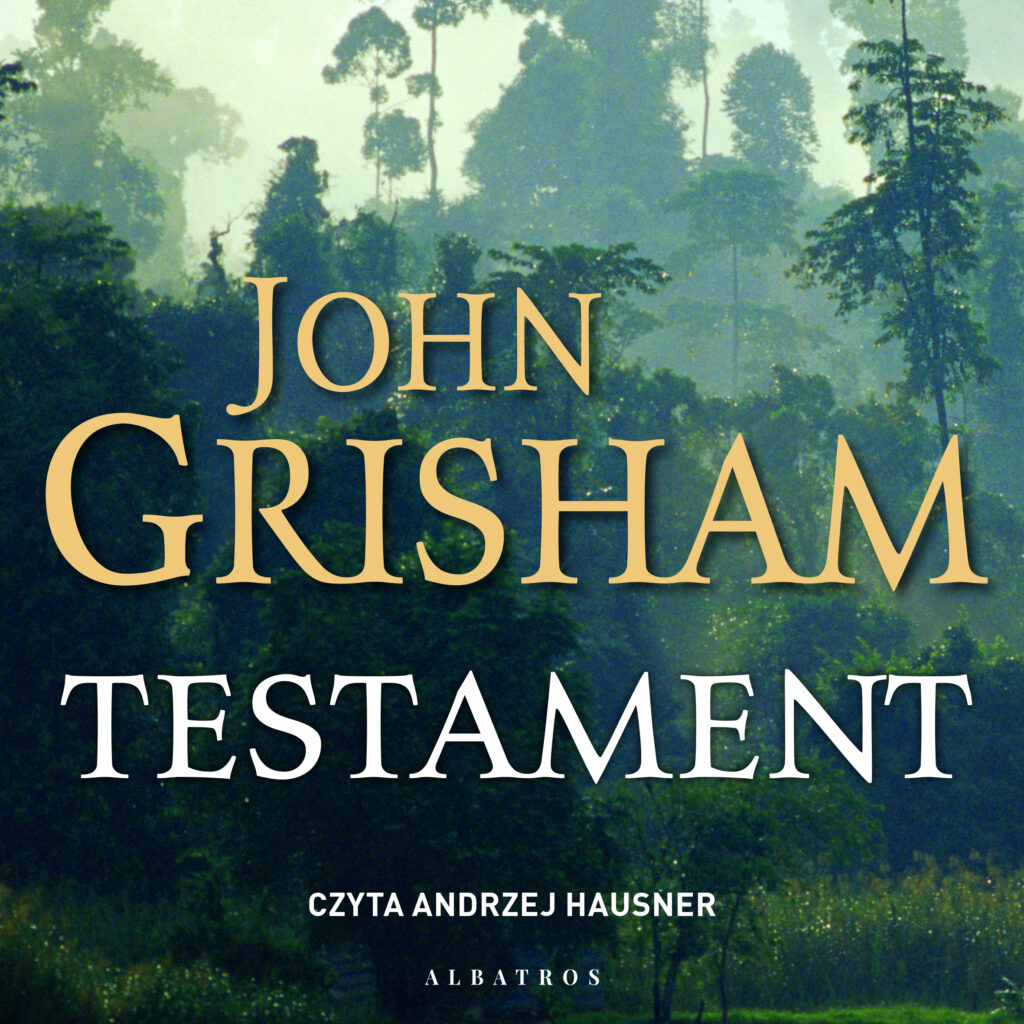 TESTAMENT - audiobook – John Grisham