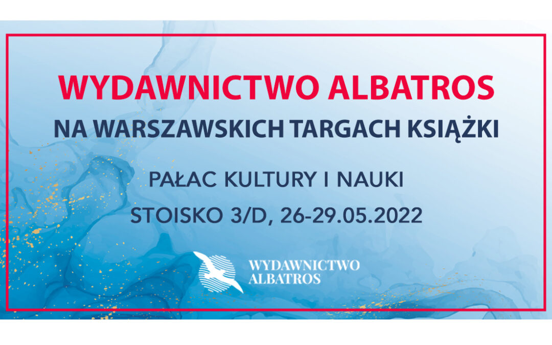 Wydawnictwo Albatros na Warszawskich Targach Książki