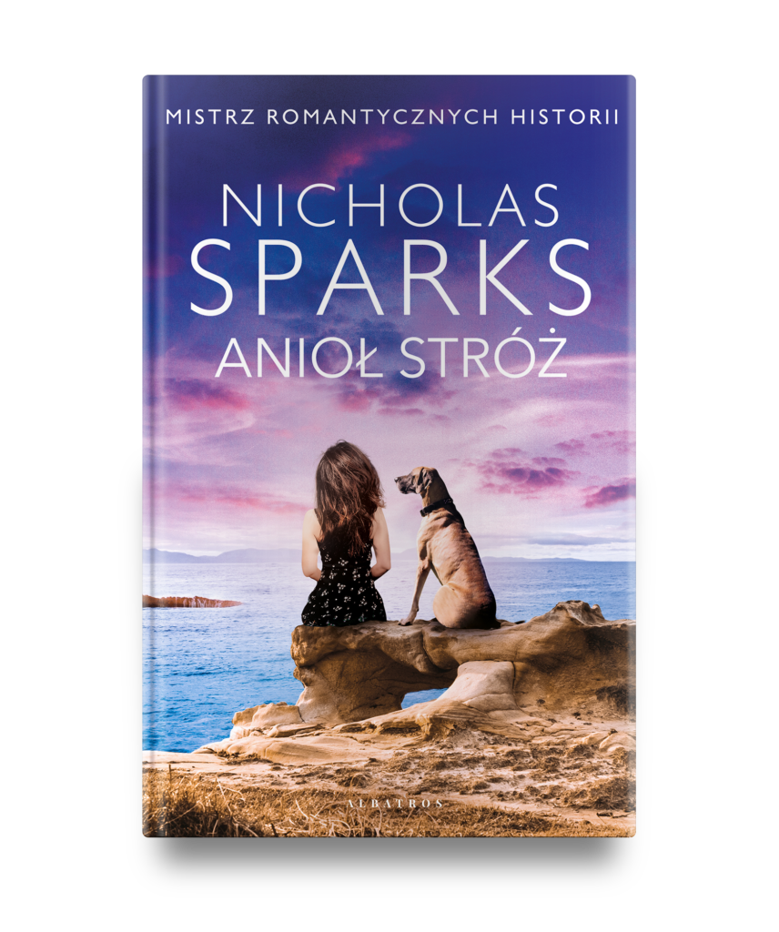 ANIOŁ STRÓŻ – Nicholas Sparks