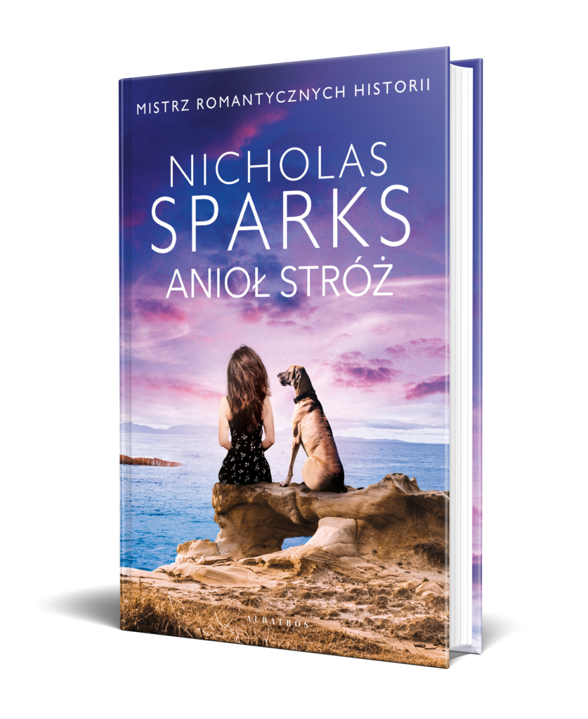 ANIOŁ STRÓŻ – Nicholas Sparks