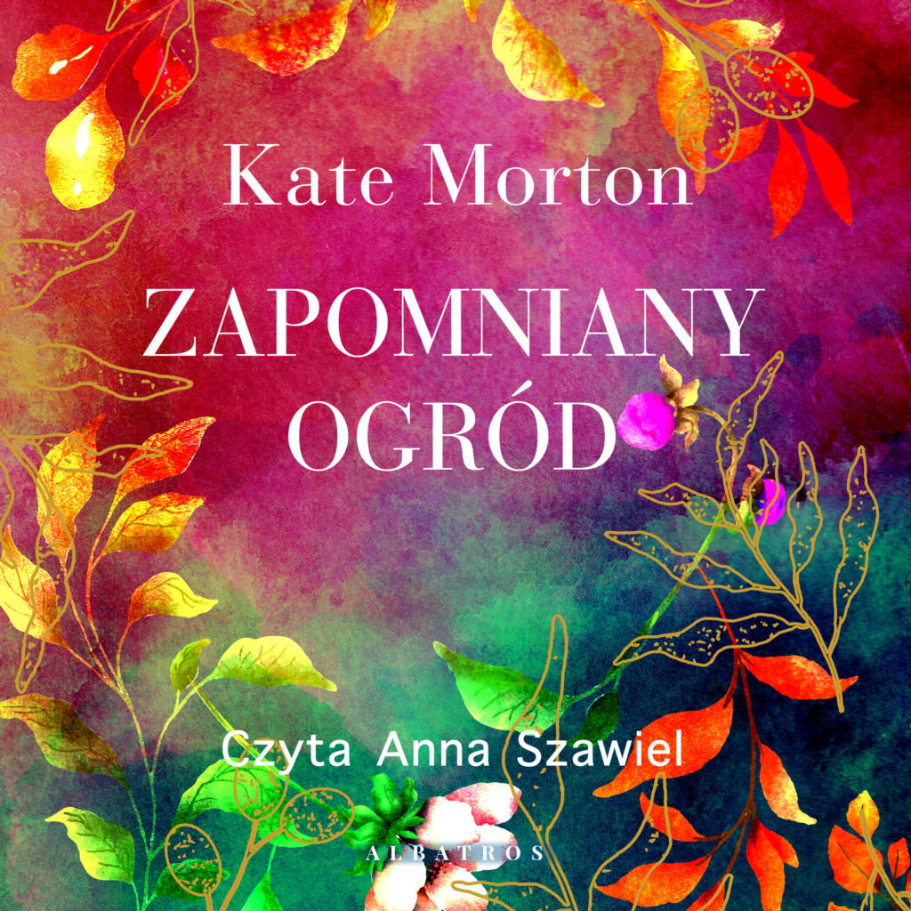 ZAPOMNIANY OGRÓD - audiobook – Kate Morton