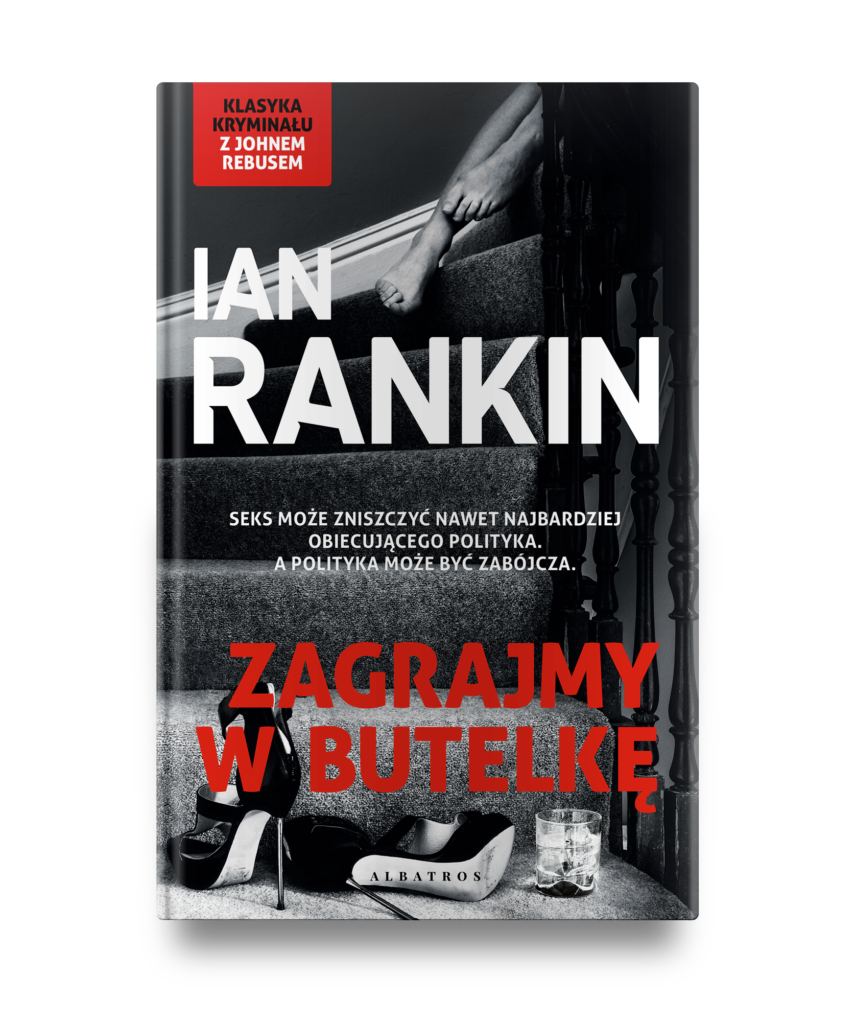 ZAGRAJMY W BUTELKĘ – Ian Rankin