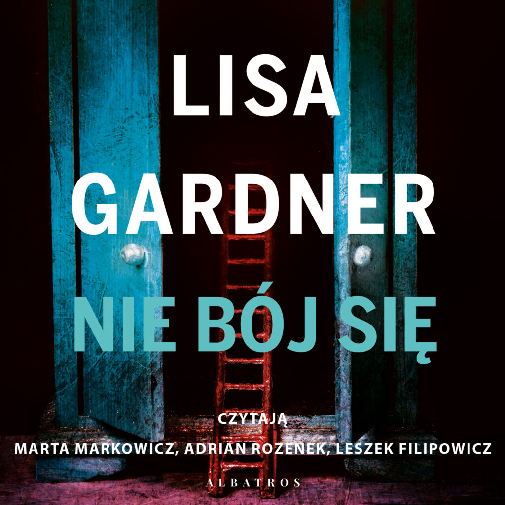 NIE BÓJ SIĘ - audiobook – Lisa Gardner