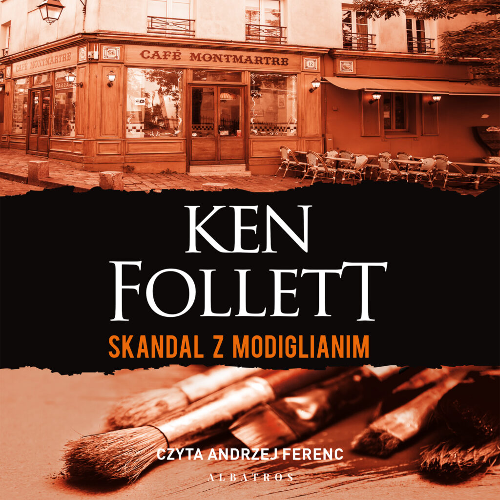 SKANDAL Z MODIGLIANIM - audiobook – Ken Follett