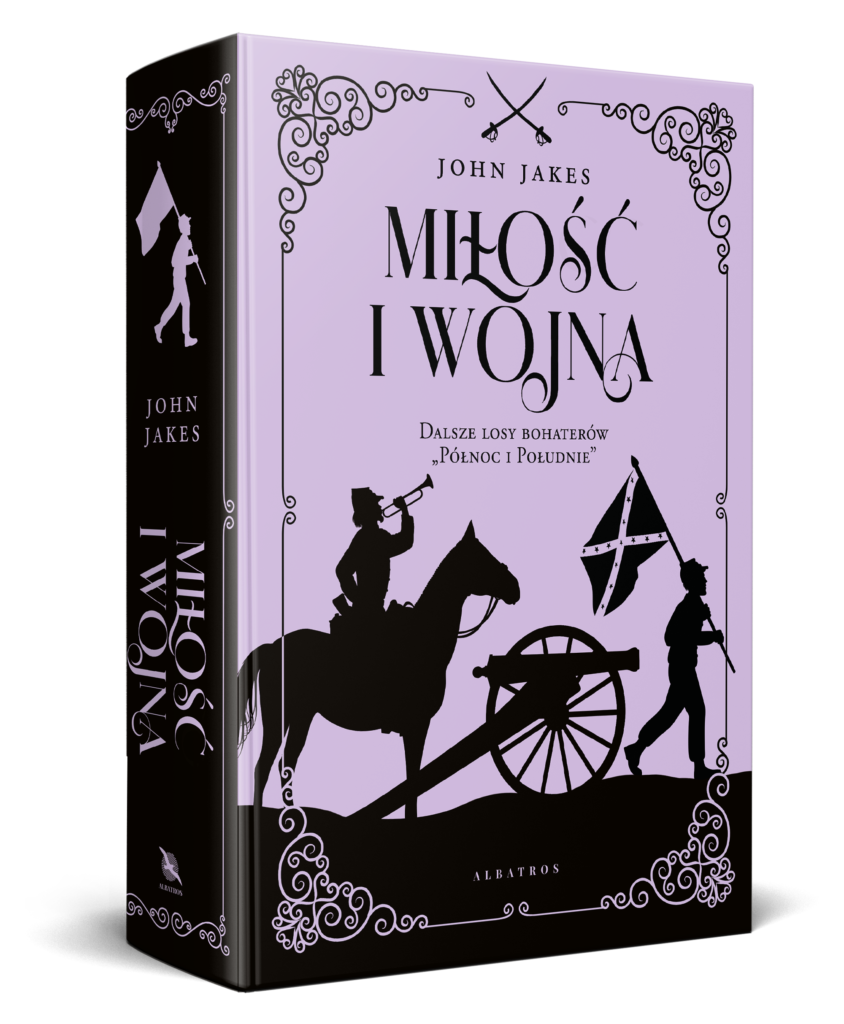 MIŁOŚĆ I WOJNA – John Jakes