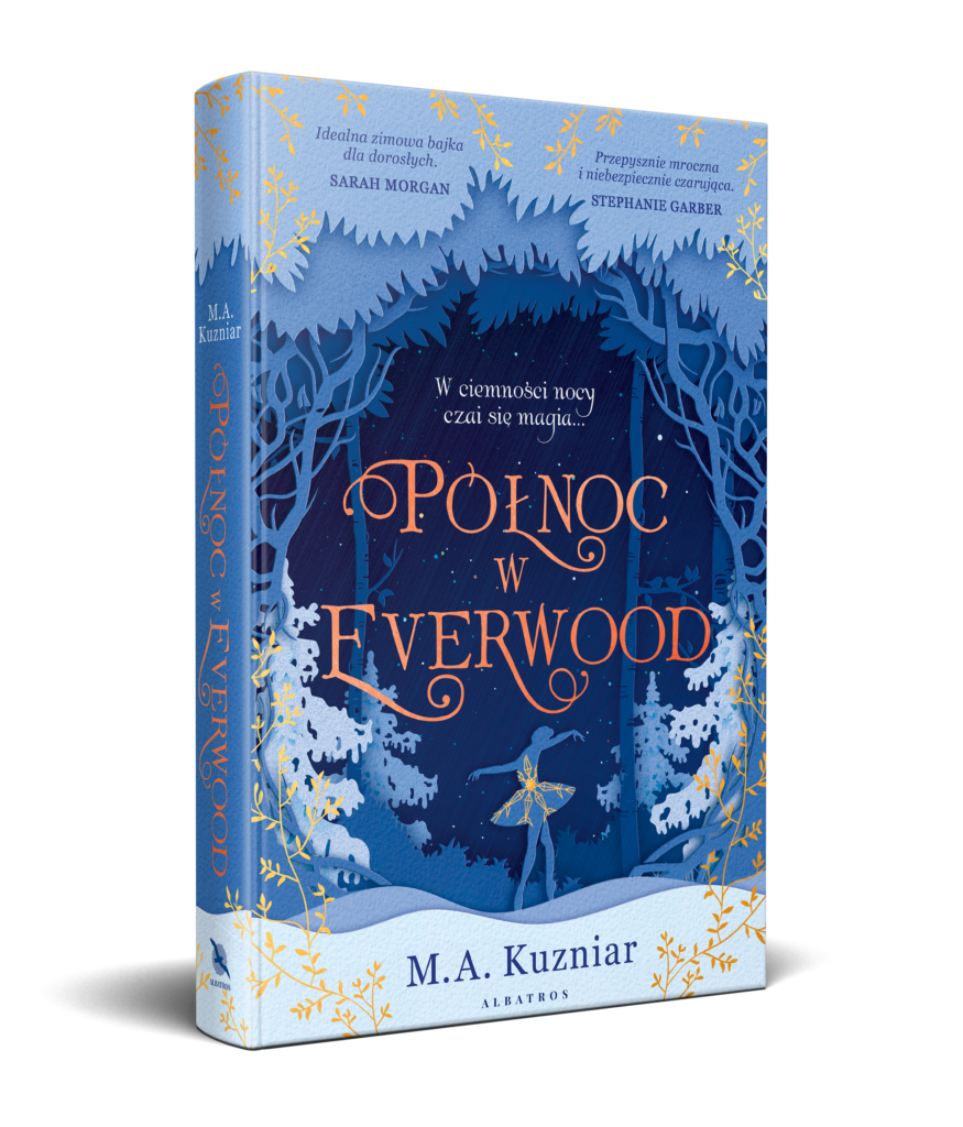 PÓŁNOC W EVERWOOD – M.A. Kuzniar