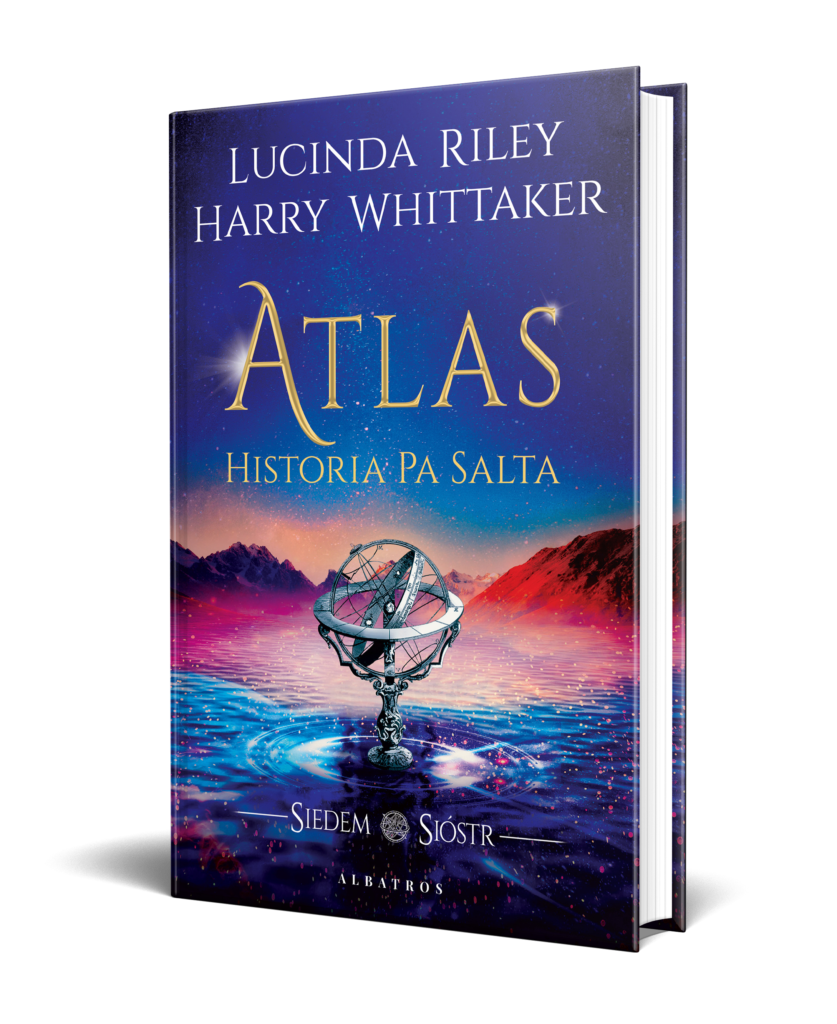 ATLAS. HISTORIA PA SALTA. SIEDEM SIÓSTR – Lucinda Riley