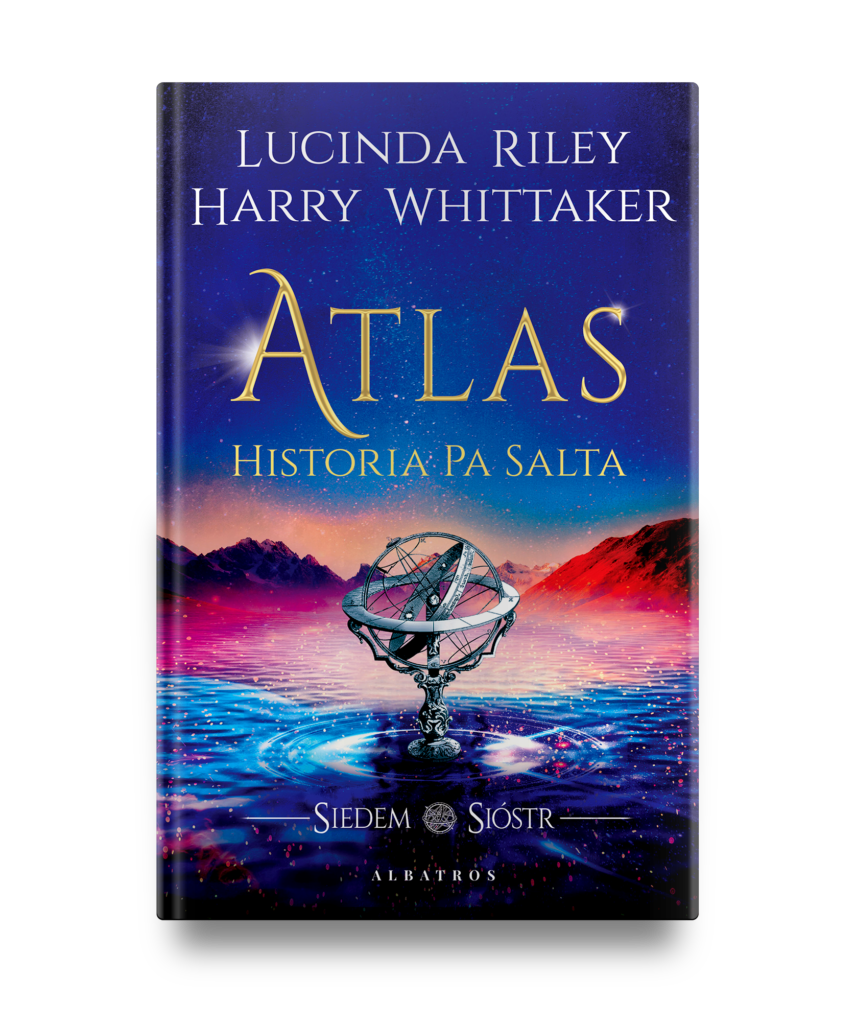 ATLAS. HISTORIA PA SALTA. SIEDEM SIÓSTR – Lucinda Riley