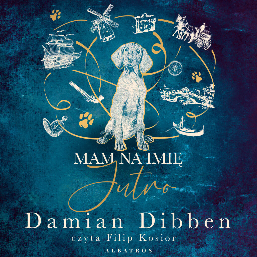 Mam na imię jutro - audiobook – Damian Dibben