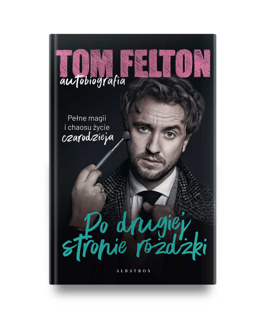PO DRUGIEJ STRONIE RÓŻDŻKI – Tom Felton