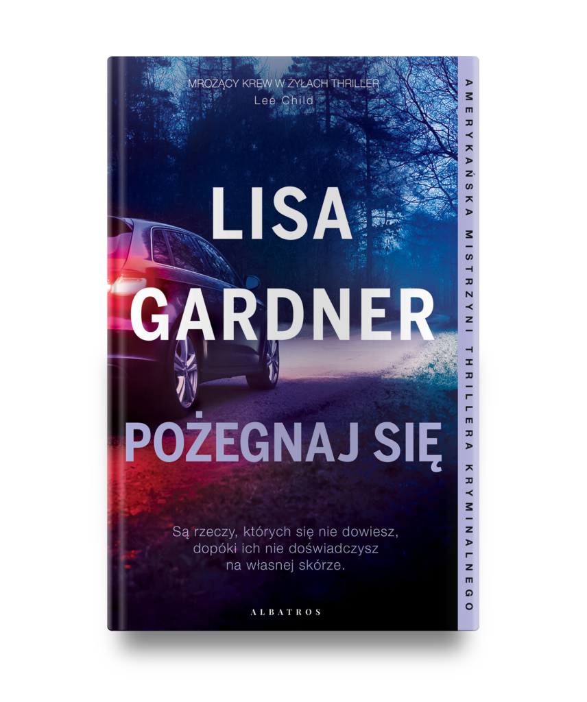 POŻEGNAJ SIĘ – Lisa Gardner