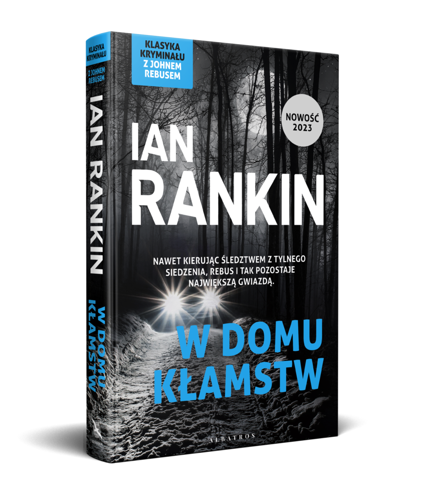 W DOMU KŁAMSTW – Ian Rankin