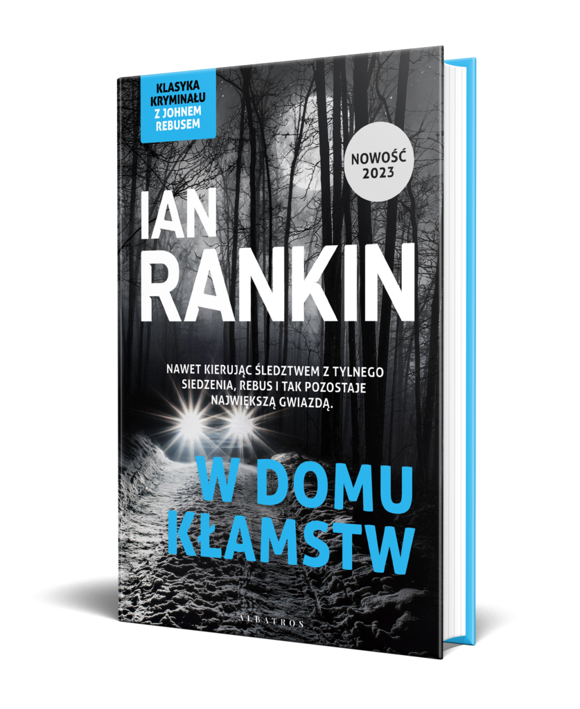 W DOMU KŁAMSTW – Ian Rankin