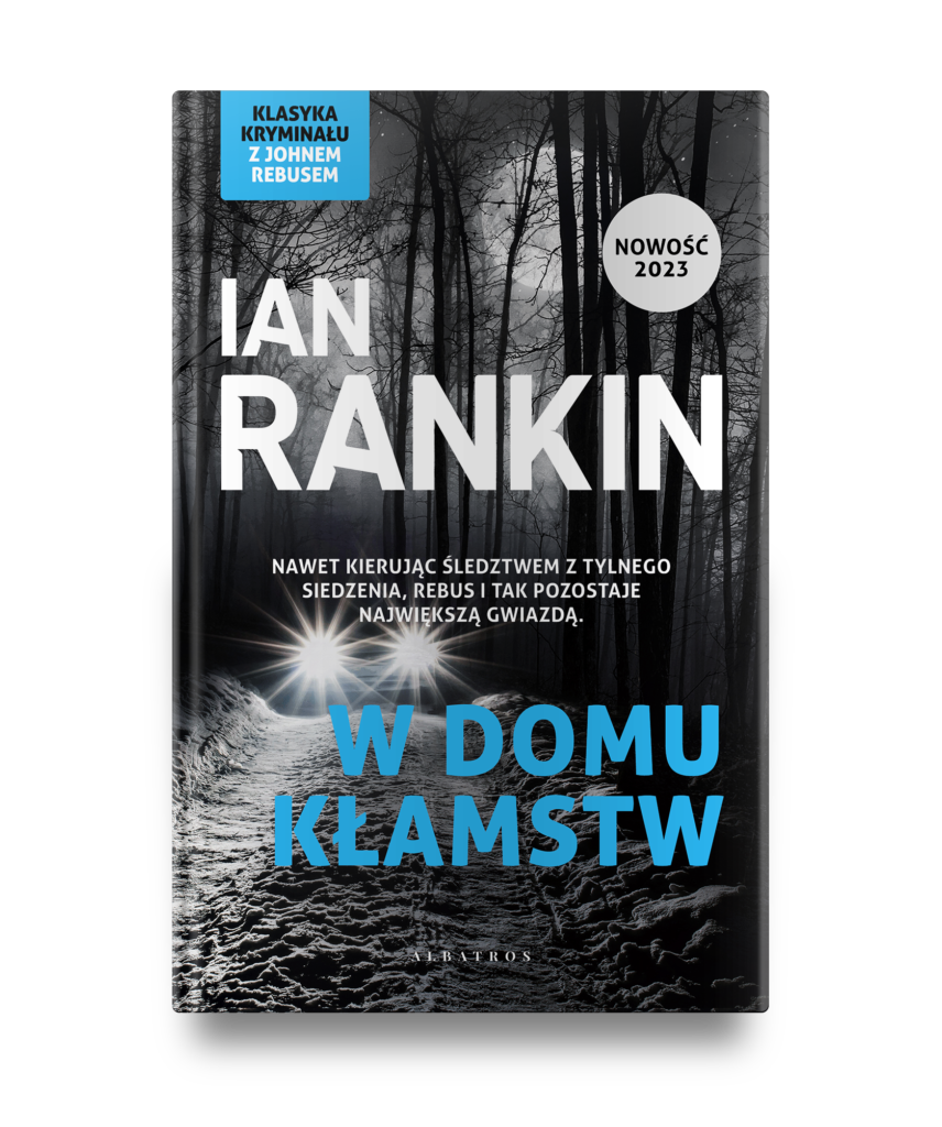 W DOMU KŁAMSTW – Ian Rankin