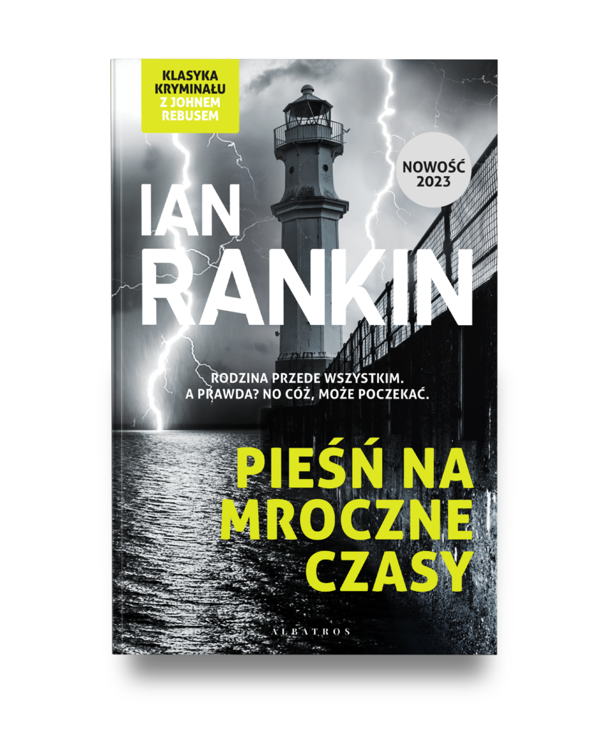 PIEŚŃ NA MROCZNE CZASY – Ian Rankin
