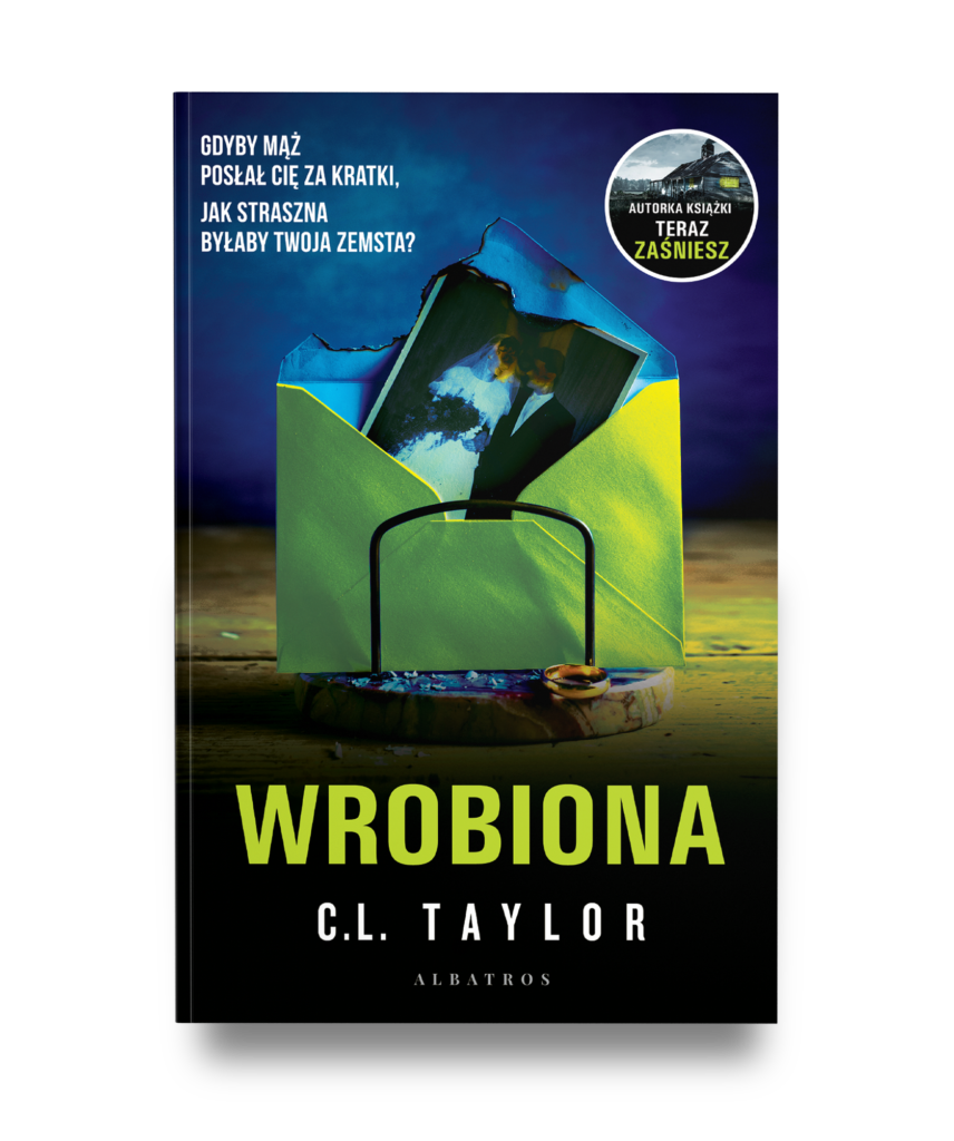 WROBIONA – C.L. Taylor