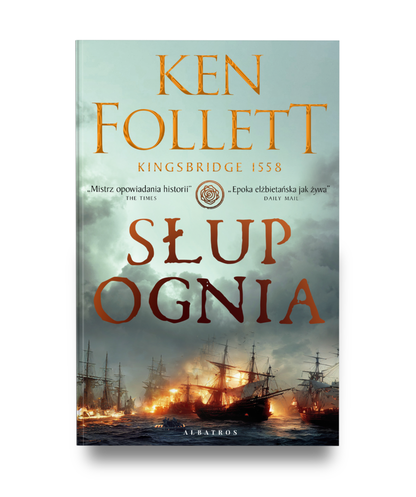 SŁUP OGNIA/wyd. miękkie – Ken Follett