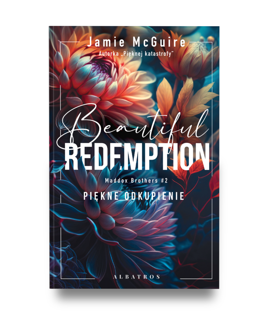 BEAUTIFUL REDEMPTION. PIĘKNE ODKUPIENIE. – Jamie McGuire