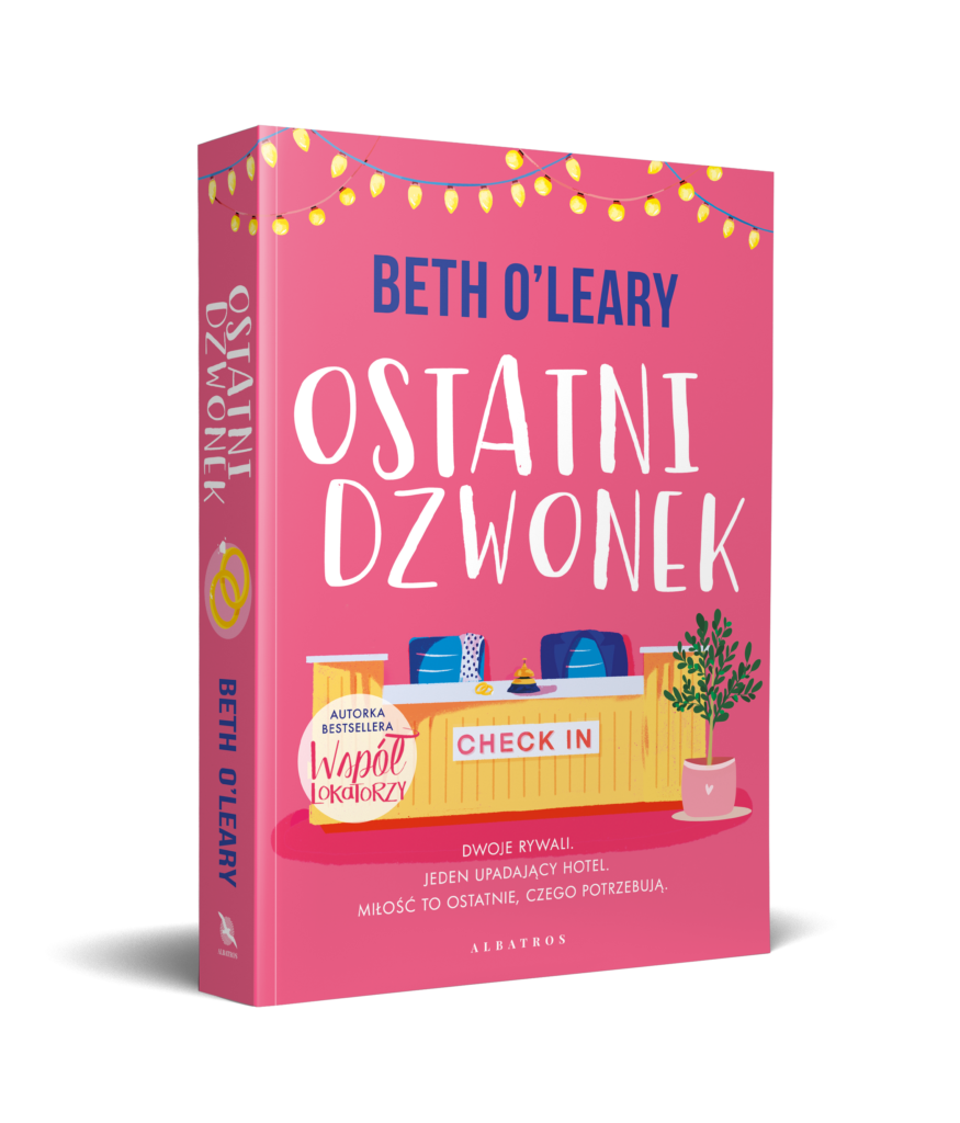 OSTATNI DZWONEK – Beth O'Leary